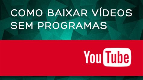 Como baixar vídeo do YouTube usando ss